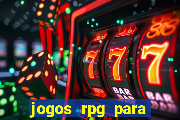 jogos rpg para ganhar dinheiro